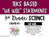 3rd Grade TEKS Based We Will Statements- Science (updated 