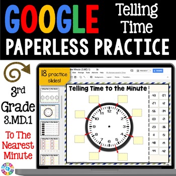 Preview of 3rd Grade Telling Time to the Nearest Minute Google Slides Worksheets Activities