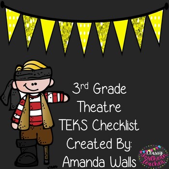 Preview of 3rd Grade Theatre TEKS Checklist