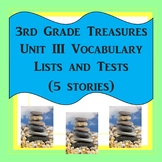 3rd Grade Treasures Unit III Vocabulary Lists and Tests (5