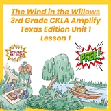 3rd Grade Unit 1 Lesson 1 CKLA/Amplify  Wind in the Willows