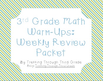 Preview of 3rd Grade Weekly Math Warm-Up Packet/Math Morning Work/Homework
