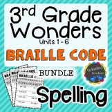 3rd Grade Wonders | Spelling | Braille Code | BUNDLE