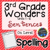 3rd Grade Wonders | Spelling Sentences | On Level Lists | 
