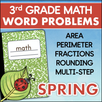 Preview of 3rd Grade Word Problems Fractions Area Perimeter Rounding Multi-Step SPRING
