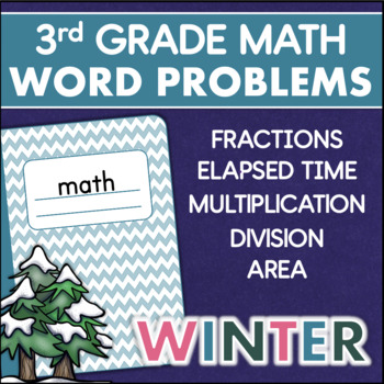 Preview of Grade 3 Word Problems Multiplication Division Fractions Elasped Time Area WINTER