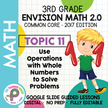 Preview of 3rd Grade enVision Math 2017 - Topic 11 - Google Slide Lessons