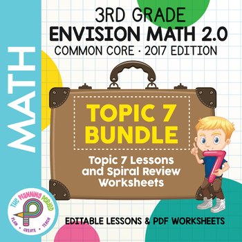 Preview of 3rd Grade enVision Math - TOPIC 7 BUNDLE - Google Slide Lessons + Spiral Review