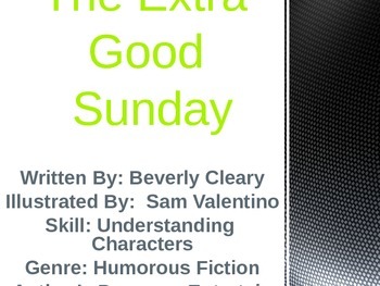 Preview of 3rd L-15 The Extra-Good Sunday Vocabulary/Spelling/Comprehension Power Point
