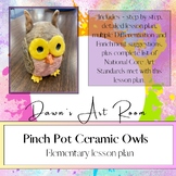 3rd grade - Ceramic Owls (pinch Pots)