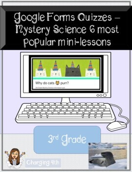Preview of 3rd grade Google Forms quizzes - Most Popular mini-lessons- Mystery Science