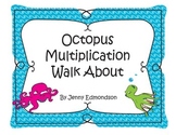3rd grade Multiplication Walkabout *Octopus*