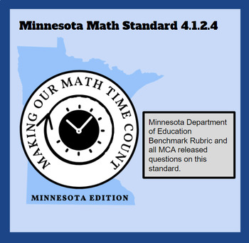 Preview of 4.1.2.4 Minnesota Math Standard/Benchmark Rubric/MCA Released Questions