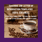 4 {100% EDITABLE} Templates for a Teaching Job Letter of I