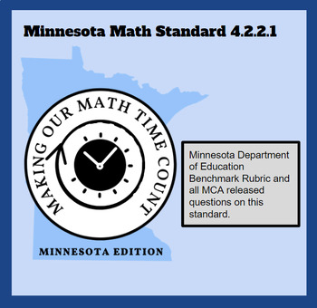 Preview of 4.2.2.1 Minnesota Math Standard/Benchmark Rubric/MCA Released Questions