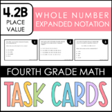 4.2B Task Cards - Expanded Notation of Whole Numbers - TEKS-Based