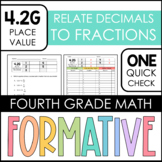 4.2G Formative Assessment - Relate Decimals to Fractions Q