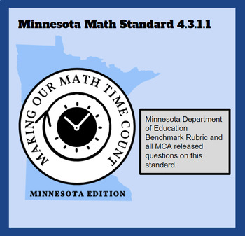 Preview of 4.3.1.1 Minnesota Math Standard/Benchmark Rubric/MCA Released Questions