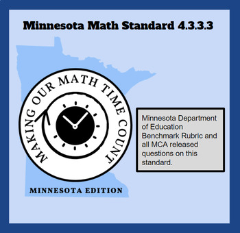 Preview of 4.3.3.3 Minnesota Math Standard/Benchmark Rubric/MCA Released Questions