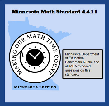 Preview of 4.4.1.1 Minnesota Math Standard/Benchmark Rubric/MCA Released Questions
