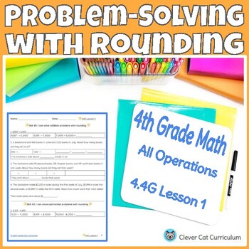 Preview of 4.4G Lesson 1: Problem-Solving with Rounding
