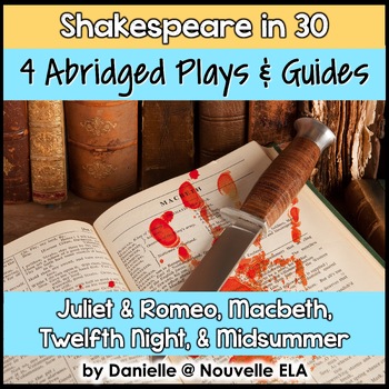 Preview of 4 Abridged Shakespeare Plays - Juliet & Romeo, Macbeth, Twelfth Night, Midsummer
