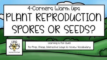 Preview of 4-Corners Plant Reproduction (Spores or Seeds) No Prep!