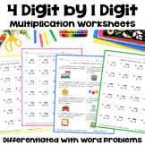 4 Digit by 1 Digit Multiplication Worksheets - Differentiated with Word Problems