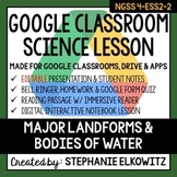4-ESS2-2 Landforms and Bodies of Water Google Classroom Lesson