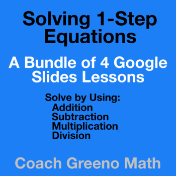 Preview of 4 Google Slide Lessons on Solving 1-Step Equations