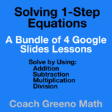 4 Google Slide Lessons on Solving 1-Step Equations