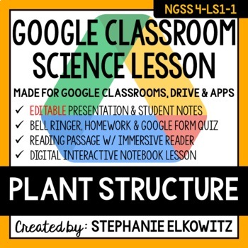Preview of 4-LS1-1 Plant Structure Google Classroom Lesson