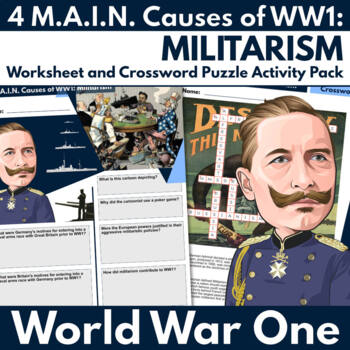 Preview of 4 M.A.I.N. Causes of WW1: MILITARISM - Worksheet and Crossword Activity Pack