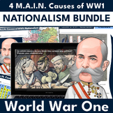 4 M.A.I.N. Causes of WW1 Nationalism BUNDLE (PowerPoint, W