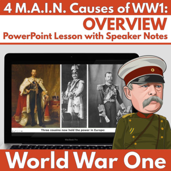 Preview of 4 M.A.I.N. Causes of WW1: OVERVIEW - PowerPoint Lesson with Speaker Notes