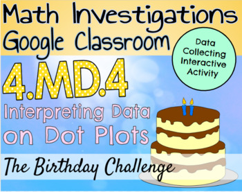 Preview of 4.MD.4 Dot Plots Activity: The Birthday Challenge
