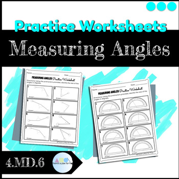 Preview of 4.MD.6 Measuring Angles Practice Worksheet