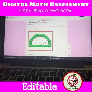Preview of 4.MD.6 Using a Protractor: Google Forms Assessment