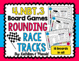 4.NBT.3 Board Game: Rounding Race Tracks {Round to 10, 100, 1000}