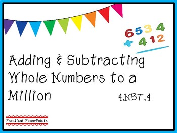Preview of 4.NBT.4 Adding & Subtracting Multi-Digit Numbers PowerPoint - EDITABLE