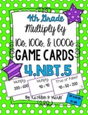 4.NBT.5 Game Cards: Multiply by 10s, 100s, 1,000s