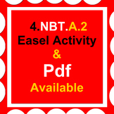 4.NBT.A.2  Easel Activity + Pdf with Answer Key [16 Pages]