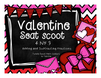 Preview of 4.NF.3 Valentine Seat Scoot Class Activity- Adding and Subtracting Fractions