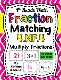 4.NF.4 Matching Cards: Multiply Fractions