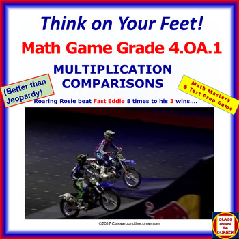 Preview of 4.OA.1 THINK ON YOUR FEET MATH! Interactive Test Prep Game—Multiply Comparisons