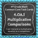 4.OA.1 Task Cards ★ Multiplicative Comparisons 4th Grade M