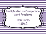 4.OA.2 Multiplication as Comparison Task Cards