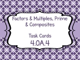 4.OA.4 Factors, Multiples and Prime Numbers Task Cards