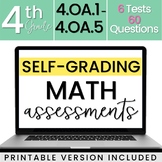 SELF-GRADING 4th Grade Math Tests 4.OA.1-4.OA.5 [DIGITAL +