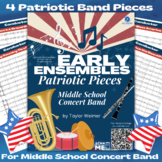 4 Patriotic Band Pieces - for Middle School Concert Band